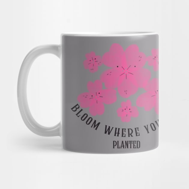 Bloom where you are by UNION DESIGN